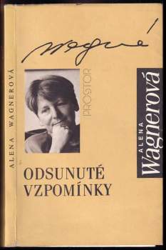 Odsunuté vzpomínky : z vyprávění mých sudetoněmeckých generačních vrstevníků