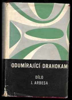 Jakub Arbes: Odumírající drahokam
