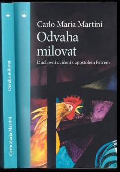 Carlo Martini,: Odvaha milovat