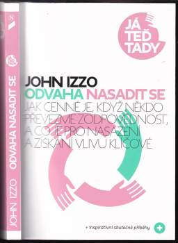 John B Izzo: Odvaha nasadit se