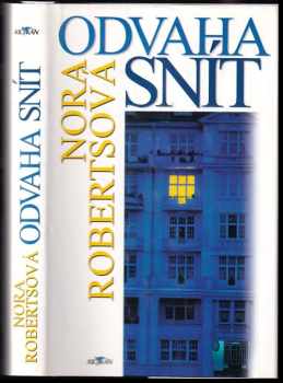 Nora Roberts: Odvaha snít