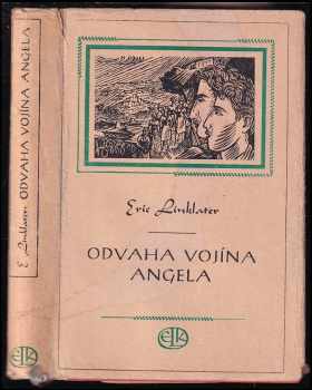 Odvaha vojína Angela - Eric Linklater (1948, ELK) - ID: 638150