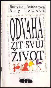 Betty Lou Bettner: Odvaha žít svůj život