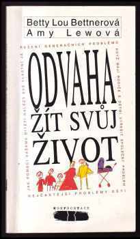 Betty Lou Bettner: Odvaha žít svůj život