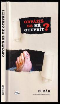 Odvážíš se mě otevřít?