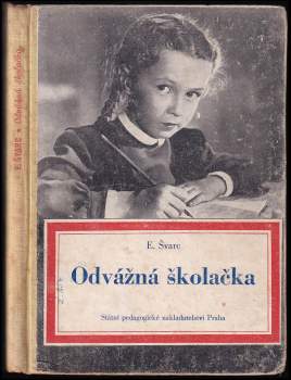 Odvážná školačka