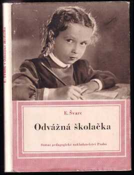 Odvážná školačka