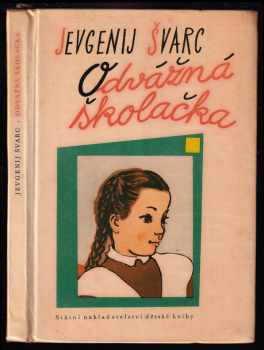 Odvážná školačka