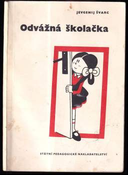 Odvážná školačka