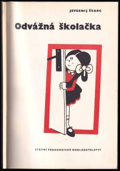 Odvážná školačka