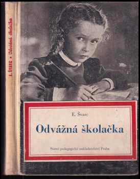 Odvážná školačka