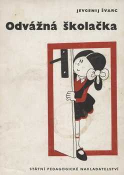 Jevgenij L'vovič Švarc: Odvážná školačka