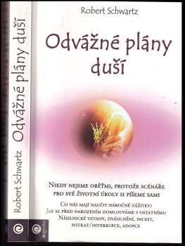 Robert Schwartz: Odvážné plány duší