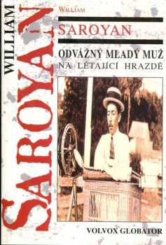 William Saroyan: Odvážný mladý muž na létající hrazdě