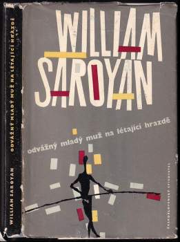 William Saroyan: Odvážný mladý muž na létající hrazdě
