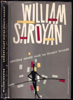 William Saroyan: Odvážný mladý muž na létající hrazdě
