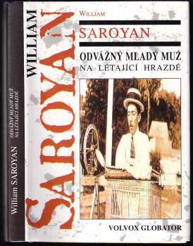 William Saroyan: Odvážný mladý muž na létající hrazdě