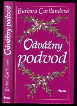 Barbara Cartland: Odvážny podvod