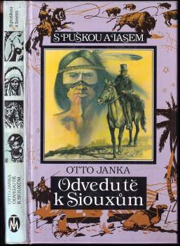 Otto Janka: Odvedu tě k Siouxům