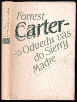 Forrest Carter: Odvedu vás do Sierry Madre