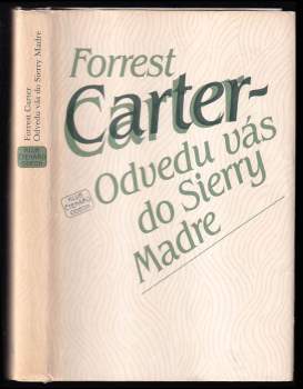 Forrest Carter: Odvedu vás do Sierry Madre