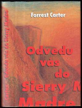 Odvedu vás do Sierry Madre
