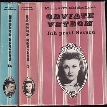 Margaret Mitchell: Odviate vetrom