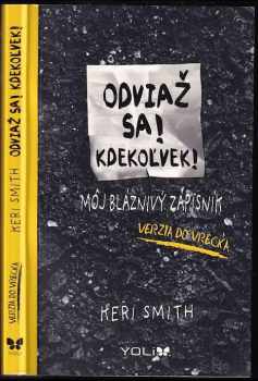 Odviaž sa! Kdekoľvek!