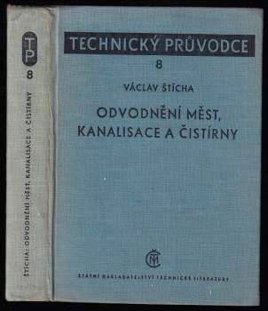 Václav Štícha: Odvodnění měst, kanalisace a čistírny