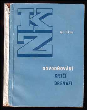 Josef Říha: Odvodňování krtčí drenáží