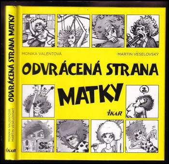 Monika Valentová: Odvrácená strana matky