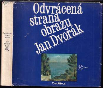 Jan Dvořák: Odvrácená strana obrazu