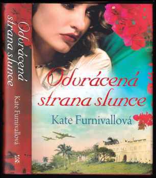Kate Furnivall: Odvrácená strana slunce