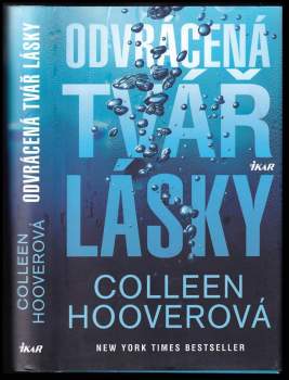 Colleen Hoover: Odvrácená tvář lásky