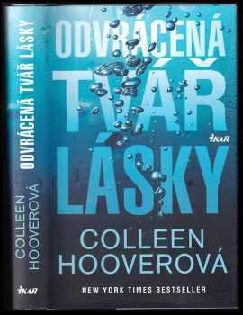 Colleen Hoover: Odvrácená tvář lásky