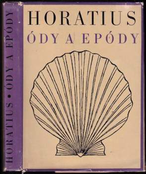 Quintus Flaccus Horatius: Ódy a Epódy