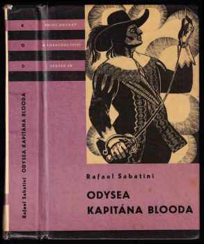 Odysea kapitána Blooda - Rafael Sabatini (1962, Státní nakladatelství dětské knihy) - ID: 752010