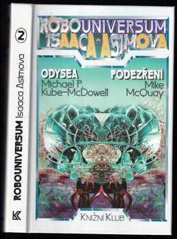 Odysea / Podezření - Mike McQuay, Michael P Kube-McDowell (1994, Knižní klub) - ID: 534082