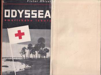 Victor G Heiser: Odyssea amerického lékaře