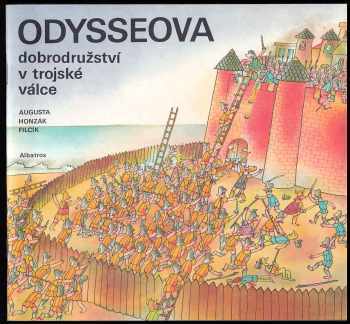 Pavel Augusta: Odysseova dobrodružství v Trojské válce - obrázkové příběhy pro děti