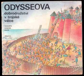 Pavel Augusta: Odysseova dobrodružství v Trojské válce - obrázkové příběhy pro děti