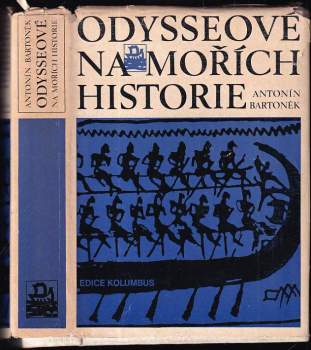 Odysseové na mořích historie