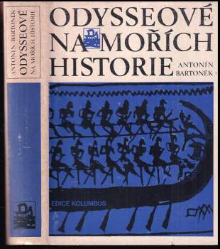 Odysseové na mořích historie