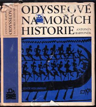 Odysseové na mořích historie