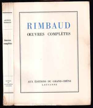 Jean Arthur Rimbaud: Oeuvres Complètes