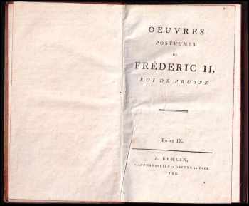 Oeuvres posthumes de Fréderic II, Roi de Prusse. Díl 9