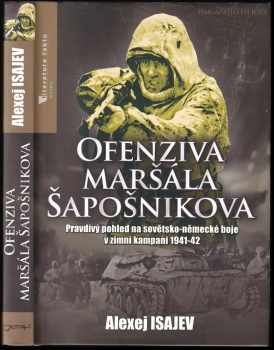 Aleksej Valer'jevič Isajev: Ofenziva maršála Šapošnikova