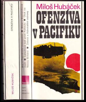 Miloš Hubáček: Ofenzíva v Pacifiku