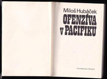 Miloš Hubáček: Ofenzíva v Pacifiku