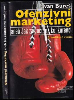 Ofenzivní marketing aneb Jak zaútočit na konkurenci